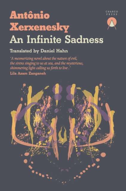 Infinite Sadness - Antonio Xerxenesky