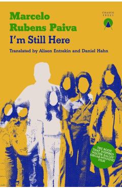 I'm Still Here - Marcelo Rubens Paiva