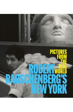 Poza produsului Robert Rauschenberg's New York - 