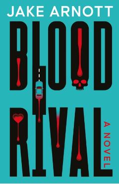 Poza produsului Blood Rival - Jake Arnott