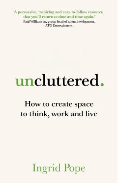 Poza produsului Uncluttered - Ingrid Pope
