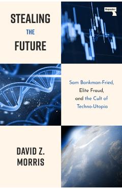 Poza produsului Stealing The Future - David Morris