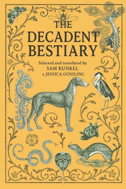 Decadent Bestiary - Sam|gossling Kunkel
