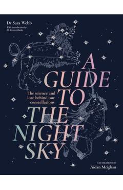 Guide to the Night Sky - Dr Sara Webb