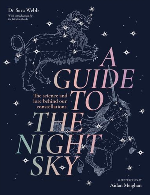 Coperta cărții 'Guide to the Night Sky - Dr Sara Webb'