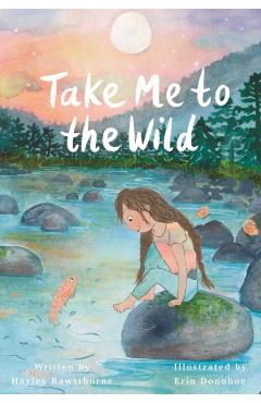 Coperta cărții 'Take Me to the Wild - Hayley Rawsthorne'