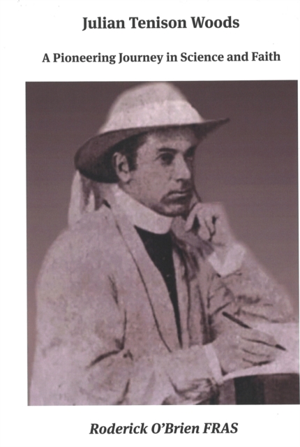 Julian Tenison Woods - Roderick O'brien