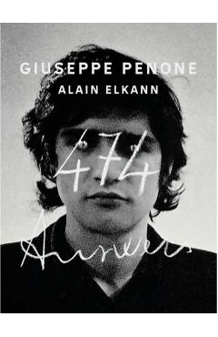 Giuseppe Penone, Alain Elkann: 474 Answers - Giuseppe|elkann Penone