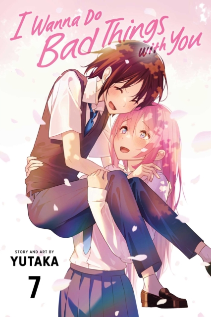 I Wanna Do Bad Things with You, Vol. 7 -