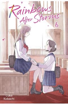 Coperta cărții 'Rainbows After Storms, Vol. 6 - Luka Kobachi'