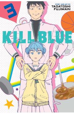 Coperta cărții 'Kill Blue, Vol. 3 - Tadatoshi Fujimaki'