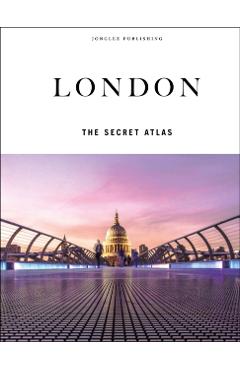 Coperta cărții 'London - The Secret Atlas -'
