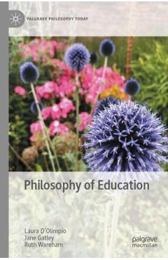 Coperta cărții 'Philosophy of Education - Laura|gatley D’olimpio'