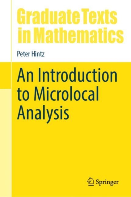 Introduction to Microlocal Analysis - Peter Hintz