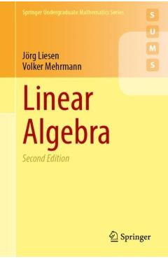 Linear Algebra - Jorg|mehrmann Liesen