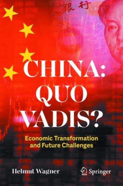 China: Quo Vadis? - Helmut Wagner