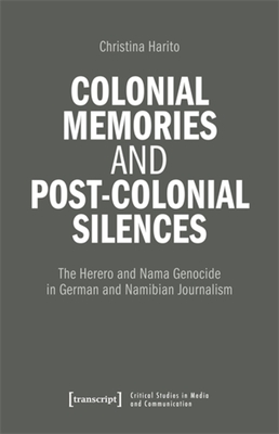 Coperta cărții 'Colonial Memories and Post-Colonial Silences - Christina ( \nchristina Haritos Haritos\n'