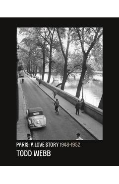 Poza produsului Todd Webb: Paris, A Love Story 1945-1952 - 