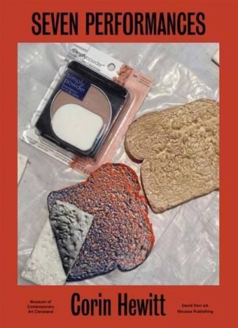 Seven Performances - Corin Hewitt