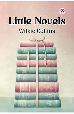 Little Novels - Wilkie Collins