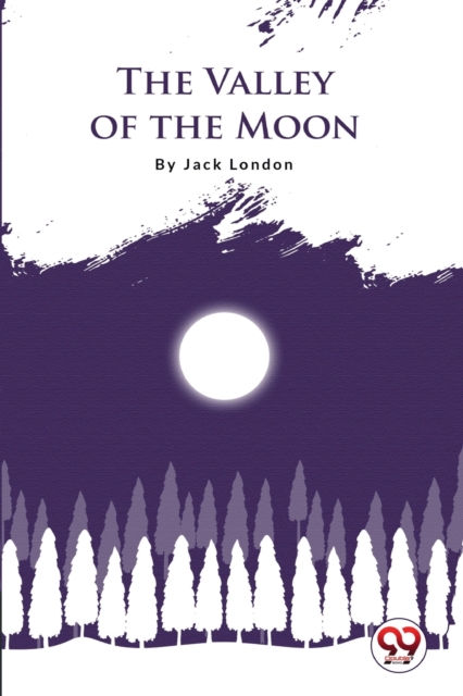 Valley of the Moon - Jack London