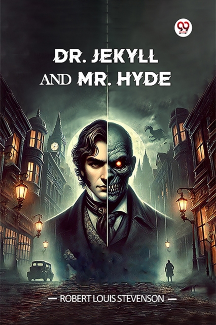 Dr. Jekyll And Mr. Hyde - Robert Louis Stevenson