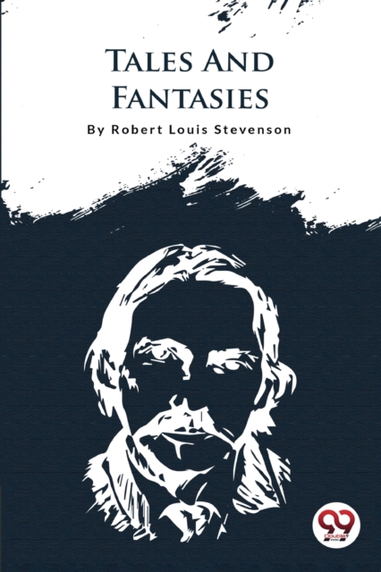 Tales and Fantasies - Robert Louis Stevenson