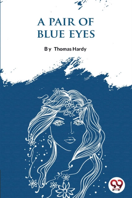 Pair of Blue Eyes - Thomas Hardy