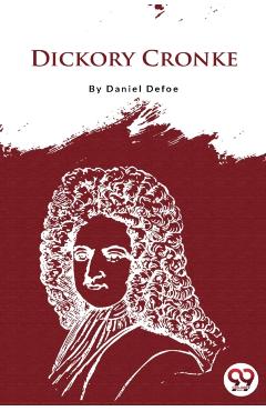 Dickory Cronke - Daniel Defoe