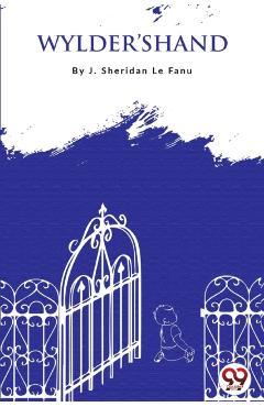 Wylder's Hand - J. Sheridan Le Fanu