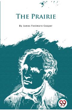 Prairie - James Fenimore Cooper