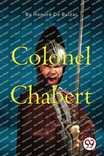 Colonel Chabert - Honore De Balzac
