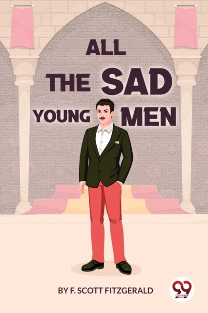 All the Sad Young Men - F. Scott Fitzgerald