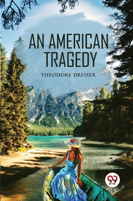 American Tragedy - Theodore Dreiser