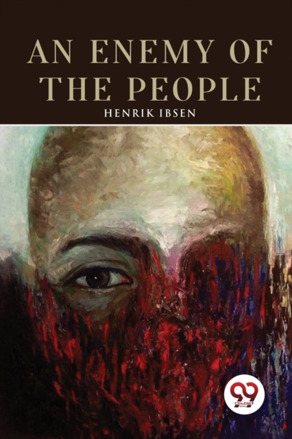 Enemy of the People - Henrik Ibsen