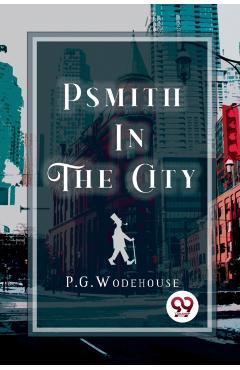 Psmith in the City - P.g. Wodehouse
