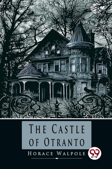 Castle of Otranto - Horace Walpole