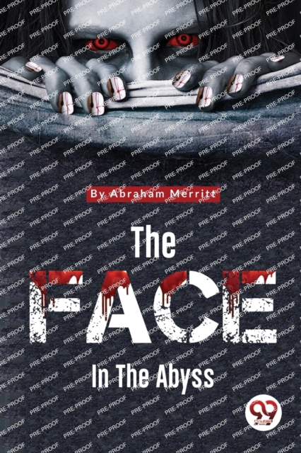 Face in the Abyss - Abraham Merritt