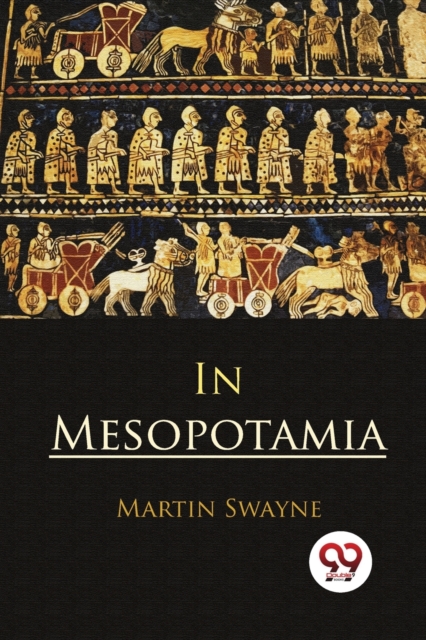 In Mesopotamia - Martin Swayne