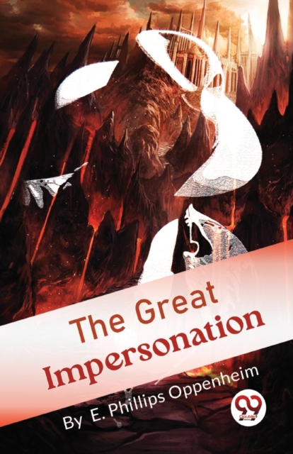 Great Impersonation - E. Phillips Oppenheim