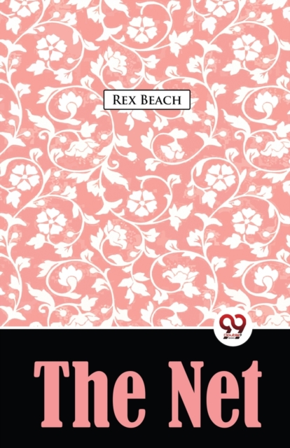 Net a Novel - Rex Beach