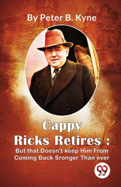 Cappy Ricks Retires - Peter B.kyne