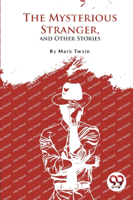 Mysterious Stranger, and Other Stories? - Mark Twain