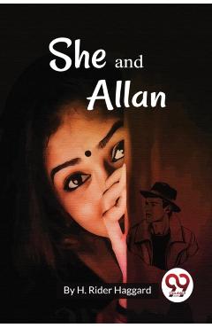 She and Allan - H. Rider Haggard