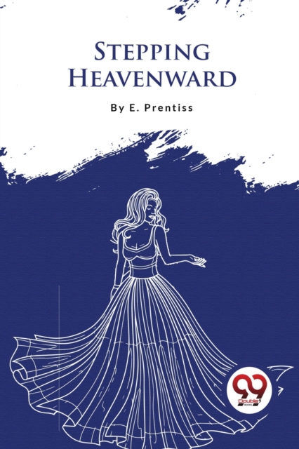 Stepping Heavenward - E. Prentiss