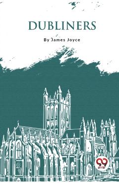 Coperta cărții 'Dubliners? - James Joyce'