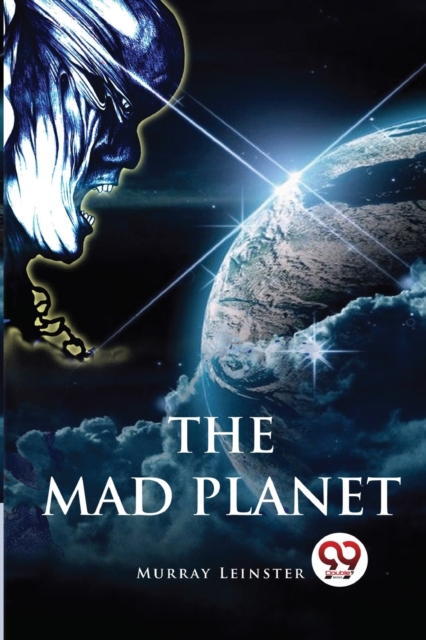 Mad Planet - Murray Leinster