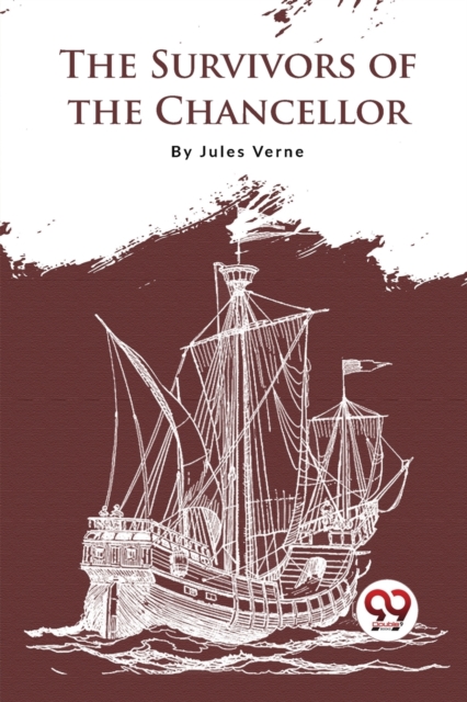 Survivors of the Chancellor - Jules Verne