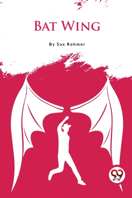 Bat Wing - Sax Rohmer
