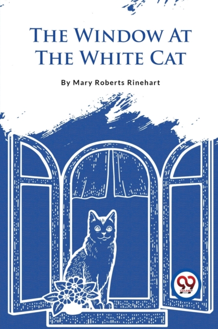 Window at the White Cat - Mary Roberts Rinehart